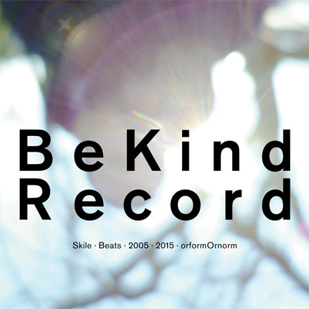 Be Kind Record | Skile